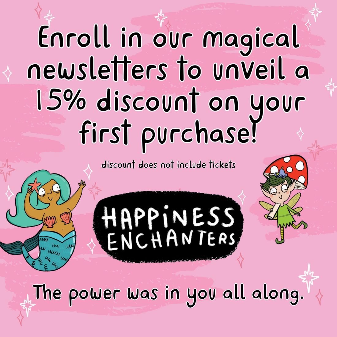 a pink graphic with hand drawn Katie Abey illustrations of magical creatures. The graphic states that you get 15% off your first purchase at Happiness Enchanters when you sign up to the newsletter