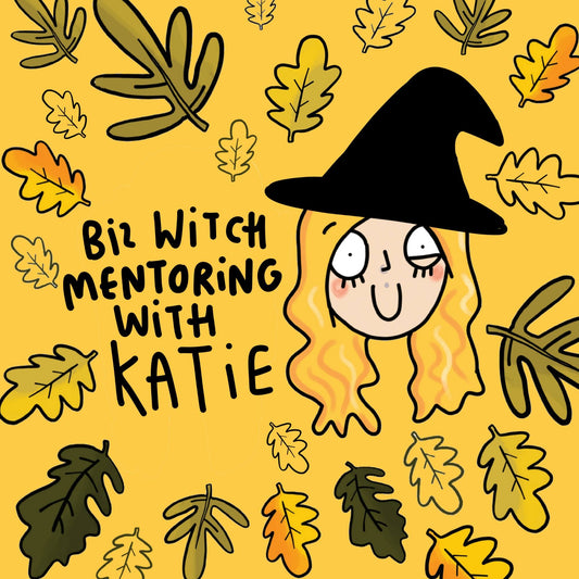 a yellow graphic with a hand drawn illustration of Katie Abey in a witches hat amongst leaves with the text 'biz witch mentoring with katie' 