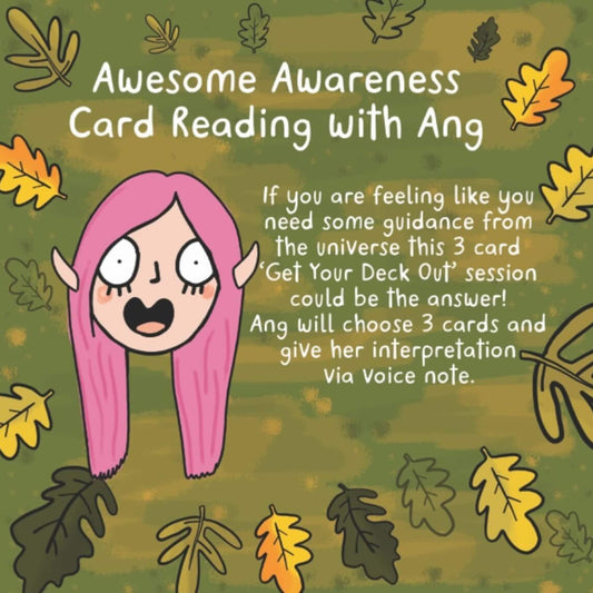 Illustration by Katie Abey of Angela fromHappiness Enchanters featuring a playful elf-like character with pink hair and wide eyes, surrounded by colourful autumn leaves on a green background. The text reads: "Awesome Awareness Card Reading with Ang. If you are feeling like you need some guidance from the universe, this 3-card 'Get Your Deck Out' session could be the answer! Ang will choose 3 cards and give her interpretation via voice note." The brand promotes magic through art, workshops, and channelling.