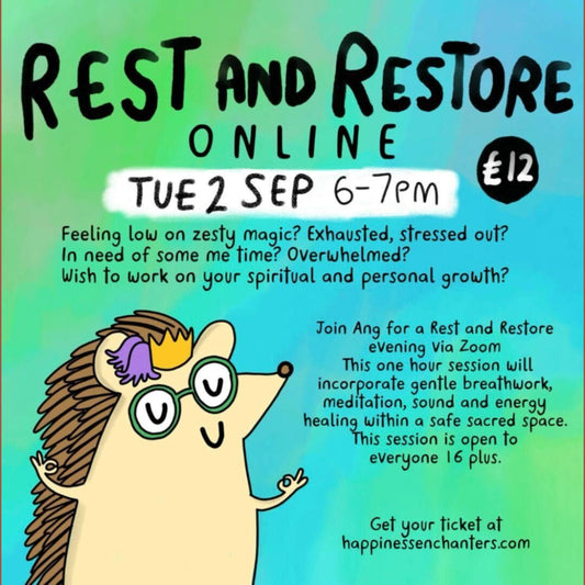 Illustrated poster for Happiness Enchanters' online event “Rest and Restore” on Tuesday 2nd September, 6–7pm, priced £12. Features a cartoon hedgehog wearing glasses, a crown and a purple bow. The event, led by Ang via Zoom, offers breathwork, meditation, sound and energy healing to support spiritual and personal growth. Open to ages 16+. Tickets available at happinessenchanters.com.